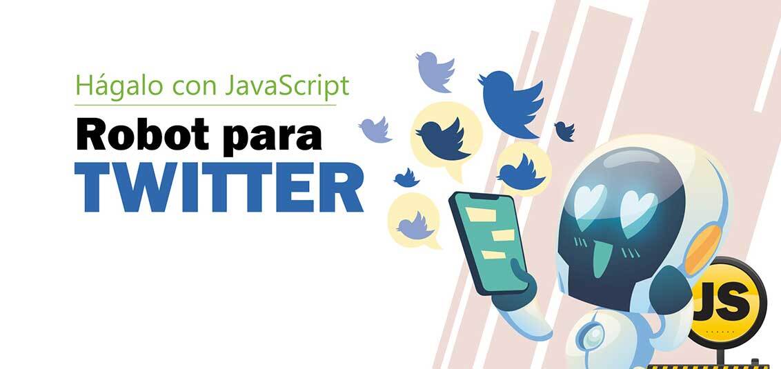 Como crear un Twitter Bot  con Javascript y Twit